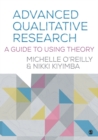 Advanced Qualitative Research : A Guide to Using Theory - eBook