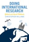 Doing International Research : Global and Local Methods - eBook