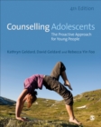 Counselling Adolescents : The Proactive Approach for Young People - eBook