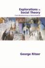 Explorations in Social Theory : From Metatheorizing to Rationalization - eBook