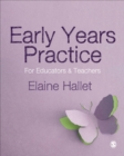 Early Years Practice : For Educators and Teachers - eBook