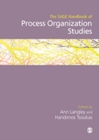 The SAGE Handbook of Process Organization Studies - eBook