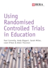 Using Randomised Controlled Trials in Education - eBook