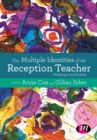 The Multiple Identities of the Reception Teacher : Pedagogy and Purpose - eBook