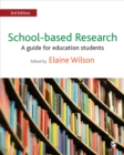 School-based Research : A Guide for Education Students - Book