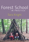 Forest School in Practice : For All Ages - eBook