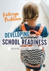 Developing School Readiness : Creating Lifelong Learners - eBook