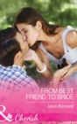 From Best Friend To Bride (Mills & Boon Cherish) (The St. Johns of Stonerock, Book 3) - eBook