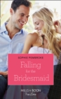 Falling for the Bridesmaid (Mills & Boon Cherish) (Summer Weddings, Book 3) - eBook