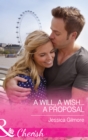 A Will, a Wish...a Proposal - eBook
