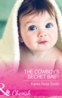 The Cowboy's Secret Baby (Mills & Boon Cherish) (The Mommy Club, Book 3) - eBook