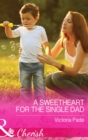 A Sweetheart for the Single Dad - eBook