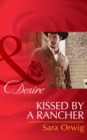 Kissed by a Rancher - eBook