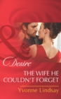 The Wife He Couldn't Forget - eBook