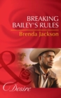 The Breaking Bailey's Rules - eBook