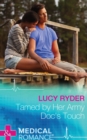 Tamed By Her Army Doc's Touch - eBook
