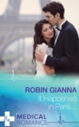 It Happened In Paris... (Mills & Boon Medical) (A Valentine to Remember, Book 2) - eBook