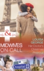 Her Doctor's Christmas Proposal (Mills & Boon Medical) (Midwives On-Call at Christmas, Book 4) - eBook