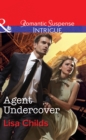Agent Undercover (Mills & Boon Intrigue) (Special Agents at the Altar, Book 2) - eBook