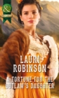 A Fortune For The Outlaw's Daughter - eBook