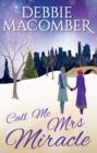 Call Me Mrs Miracle - eBook