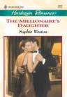 The Millionaire's Daughter - eBook