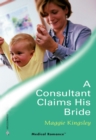 A Consultant Claims His Bride - eBook