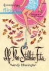 If the Stiletto Fits... - eBook