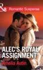 Alec's Royal Assignment - eBook