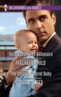 Have Baby, Need Billionaire & The Sarantos Secret Baby : Have Baby, Need Billionaire / the Sarantos Secret Baby - eBook