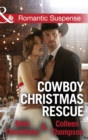 Cowboy Christmas Rescue : Rescuing the Witness / Rescuing the Bride - eBook
