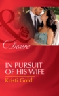 In Pursuit Of His Wife - eBook