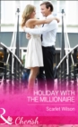 Holiday With The Millionaire - eBook