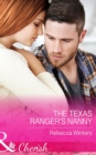 The Texas Ranger's Nanny - eBook
