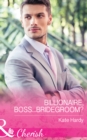 Billionaire, Boss...Bridegroom? - eBook