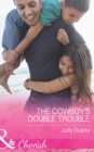 The Cowboy's Double Trouble - eBook