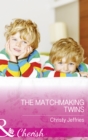 The Matchmaking Twins (Mills & Boon Cherish) (Sugar Falls, Idaho, Book 4) - eBook