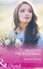 Unveiling The Bridesmaid - eBook