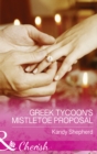 Greek Tycoon's Mistletoe Proposal - eBook