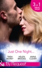 Just One Night... : Fiancee For One Night / Just One Last Night / The Night That Started It All - eBook