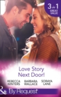 Love Story Next Door! : Cinderella on His Doorstep / Mr Right, Next Door! / Soldier on Her Doorstep - eBook