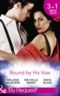 Bound By His Vow : His Final Bargain / the Rings That Bind / Marriage Made of Secrets - eBook