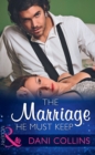 The Marriage He Must Keep - eBook