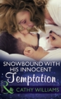 Snowbound With His Innocent Temptation - eBook