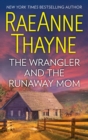The Wrangler And The Runaway Mom - eBook