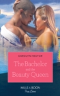 The Bachelor And The Beauty Queen - eBook