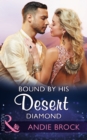 Bound By His Desert Diamond - eBook