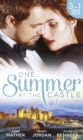 One Summer At The Castle: Stay Through the Night / A Stormy Spanish Summer / Behind Palace Doors - eBook