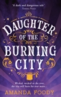 Daughter Of The Burning City - eBook