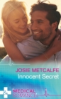 Innocent Secret (Mills & Boon Medical) (Denison Memorial Hospital, Book 3) - eBook